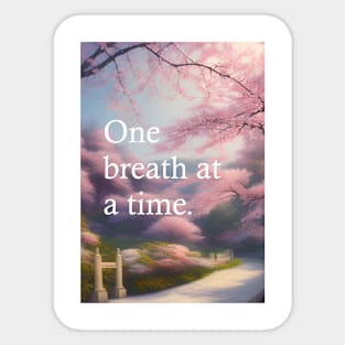 One breath at a time Sticker